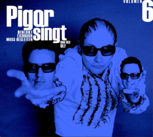 CD Cover Pigor und Eichhorn "Volumen 6"