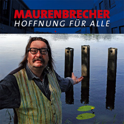 Manfred Maurenbrecher "Hoffnung für Alle"